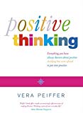 Book Positive Thinking: Everything you have always known about positive thinking but were afraid to put into practice free