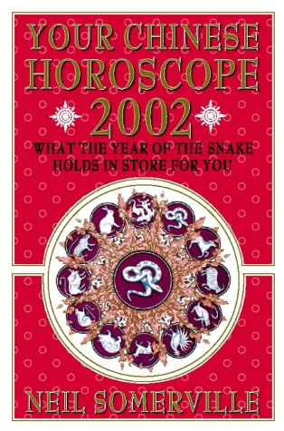 Book Your Chinese Horoscope 2002: What The Year Of The Horse Holds In Store For You free