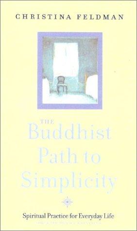Book The Buddhist Path to Simplicity: Spiritual Practice for Everyday Life free