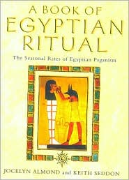 Book The Book of Egyptian Ritual: Simple Rites and Blessings for Every Day free