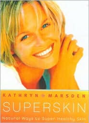 Book Superskin, New Edition: The Natural Way to Beautiful Skin free