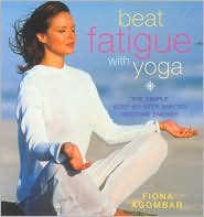 Book Beat Fatigue with Yoga (A Step-by-Step Guide) free
