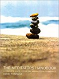 Book The Meditator's Handbook: A Comprehensive Guide to Eastern and Western Meditation Techniques free