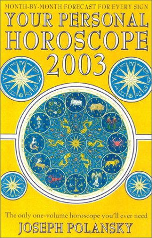Book Your Personal Horoscope for 2003: The Only One-Volume Horoscope You'll Ever Need free