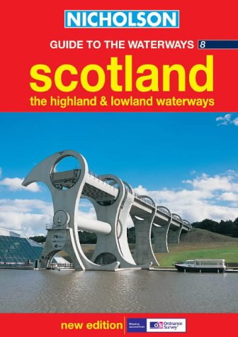 Book Nicholson Guide to the Waterways 8: Scotland, The Highland and Lowland Waterways (Waterways Guides) (No.8) free