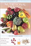 Book Illustrated Elements of Nutritional Healing: A Practical Guide to Overcoming Illness and Promoting Good Health Naturally free