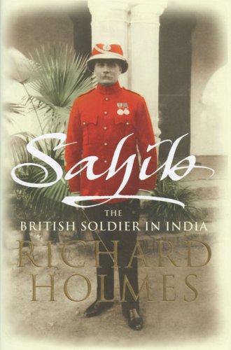 Book Sahib: The British Soldier in India 1750-1914 free