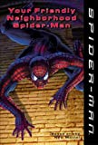 Book YOUR FRIENDLY NEIGHBORHOOD SPIDER-MAN: YOUR FRIENDLY NEIGHBORHOOD SPIDER-MAN (SPIDER-MAN) free