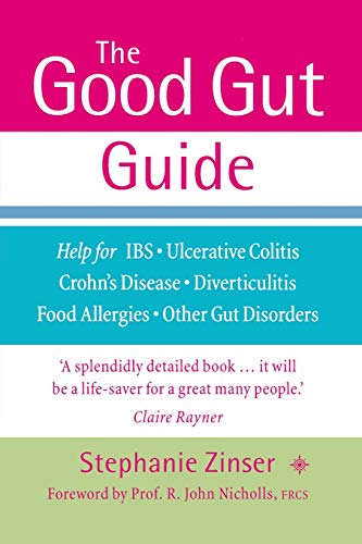 Book The Good Gut Guide: Help for IBS, Ulcerative Colitis, Crohn's Disease, Diverticulitis, Food Allergies and Other Gut Problems free