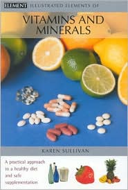 Book Illustrated Elements of Vitamins and Minerals free