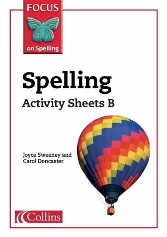 Book Focus On Spelling Activity Sheets B, Y4-6 free