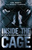 Book Inside The Cage: My Life In The World's Deadliest Fight Game free