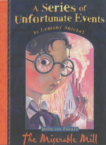 Book The Miserable Mill (Series of Unfortunate Events) free