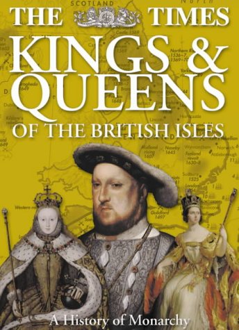 Book The "Times" Kings and Queens of the British Isles free