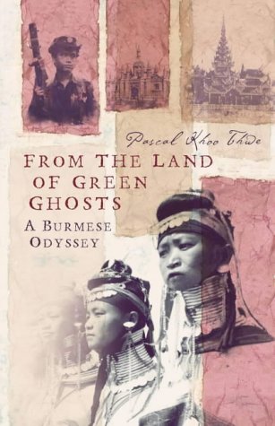 Book From the Land of Green Ghosts: A Burmese Odyssey. free