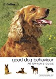 Book Collins Good Dog Behaviour : An Owner's Guide free