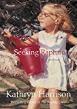 Book SEEKING RAPTURE: A MEMOIR free
