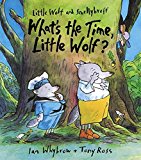 Book What's the Time, Little Wolf? (Little Wolf and Smellybreff) free