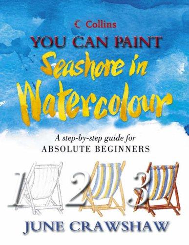Book You Can Paint Seashore in Watercolour (Collins You Can Paint) free