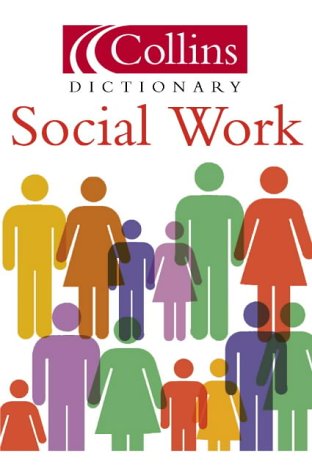 Book Social Work (Collins Dictionary Of...) free