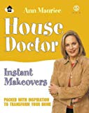 Book House Doctor Instant Makeovers: Packed With Inspiration to Transform Your Home free