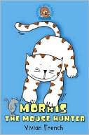 Book Morris the Mouse Hunter (Roaring Good Reads) free