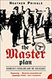 Book The Master Plan, Himmler's Scholars and the Holocaust free