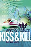 Book Kiss and Kill (Special Agents) (Book 4) free