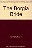 Book THE BORGIA BRIDE free