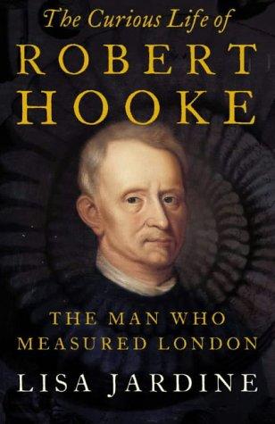 Book The Curious Life of Robert Hooke : The Man Who Measured London free