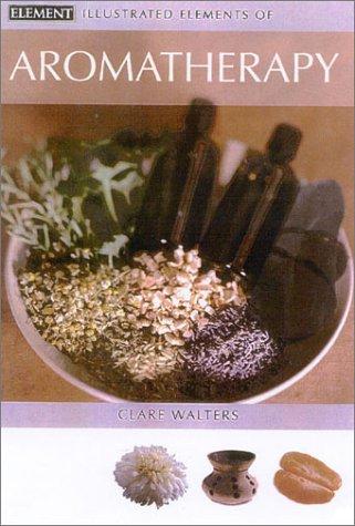 Book Illustrated Elements of Aromatherapy free