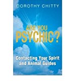 Book Are You Psychic?: Contacting Your Spirit and Animal Guides free