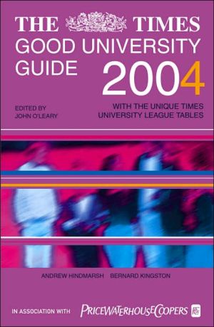 Book The Times Good University Guide 2004: With The Unique Times University League Tables free