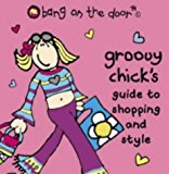 Book Groovy Chick's Guide to Shopping and Style free