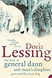 Book Story of General Dann and Mara's Daughter, Griot and the Snow Dog: A Novel [Paperback] [Jan 01, 2006] Doris Lessing,Cathy Kelly free