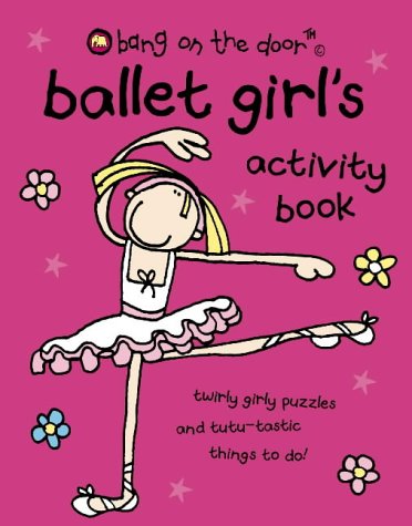 Book Ballet Girl's Activity Book (Bk. 1) free