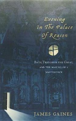Book Evening in the Palace of Reason : Bach Meets Frederick the Great in the Age of Enlightenment free