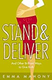 Book Stand and Deliver! : And Other Brilliant Ways to Give Birth free