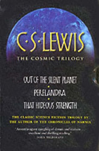 Book The Cosmic Trilogy : Out of the Silent Planet', 'Perelandra' and 'That Hideous Strength free
