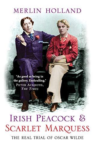 Book Irish Peacock and Scarlet Marquess: The Real Trial of Oscar Wilde free