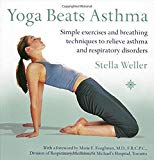 Book Yoga Beats Asthma: Simple exercises and breathing techniques to relieve asthma and respiratory disorders free