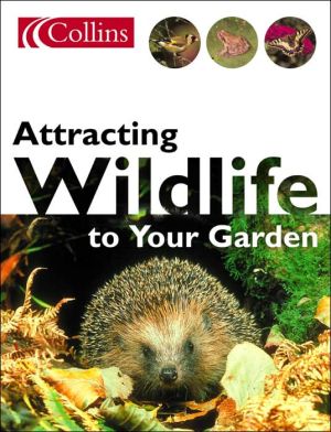 Book Attracting Wildlife To Your Garden free