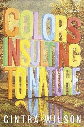 Book Colors Insulting to Nature: A Novel free