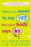 Book When You Want to Say Yes, But Your Body Says No free