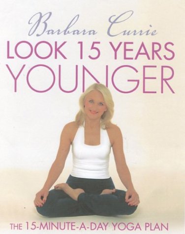 Book Look 15 Years Younger: The 15 Minute a Day Yoga Plan free