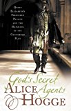 Book God's Secret Agents : Traitors and Religious Freedom Fighters in England from the Armada to the Gunpowder Plot free