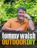 Book Tommy Walsh Outdoor Diy free