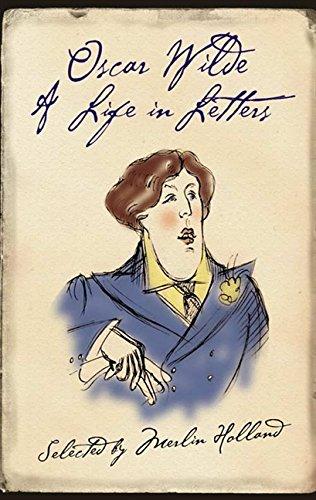 Book Oscar Wilde: A Life in Letters free