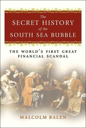 Book The Secret History of the South Sea Bubble: The World's First Great Financial Scandal free
