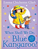 Book What Shall We Do, Blue Kangaroo? free